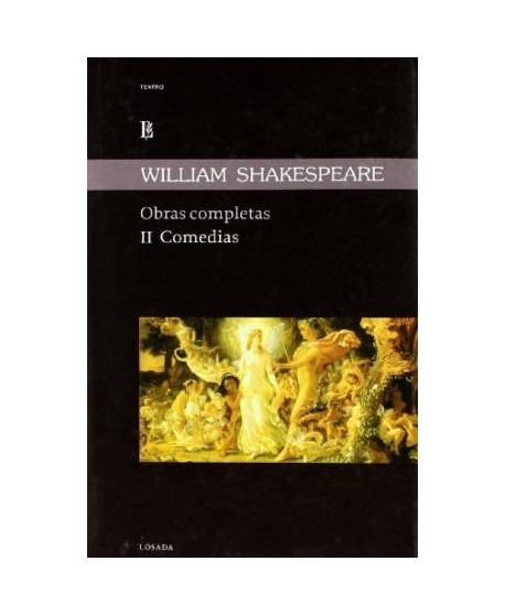 William Shakespeare: Obras completas II Comedias