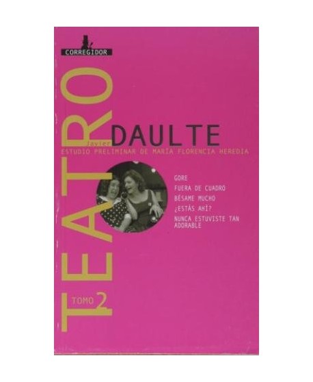 Teatro. Javier Daulte vol.2