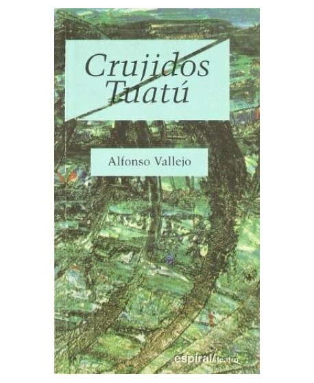 Crujidos / Tuatú