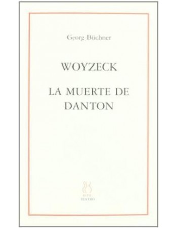 Woyzeck / La muerte de Danton