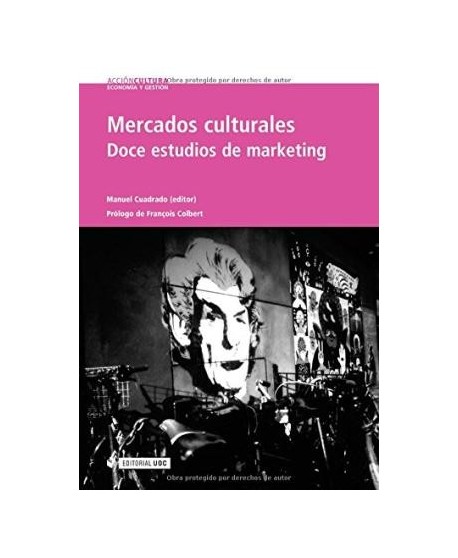 Mercados culturales. Doce estudios de marketing