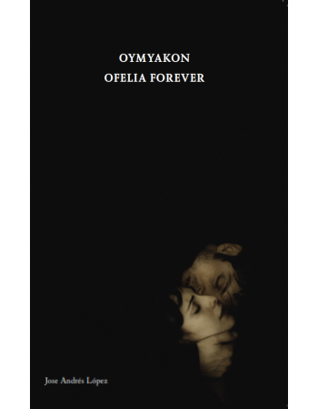 Oymyakon / Ofelia forever