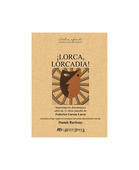 ¡Lorca, Lorcadia!