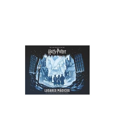Harry Potter. Lugares mágicos. Un álbum de escenas de papel