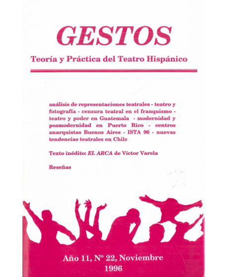 Revista Gestos nº22 (Noviembre 1996). Teoría y práctica del teatro hispánico. Texto: El arca, de Víctor Varela