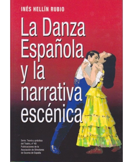 La Danza Española y la narrativa escénica