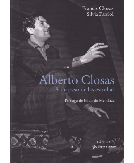 Alberto Closas. A un paso de las estrellas