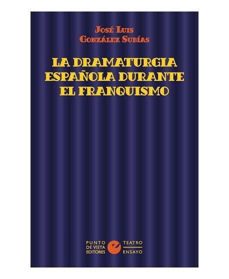 La dramaturgia española durante el franquismo