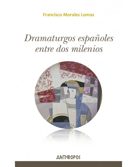 Dramaturgos españoles entre dos milenios
