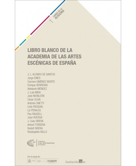 Libro blanco de la academia de las Artes Escénicas de España