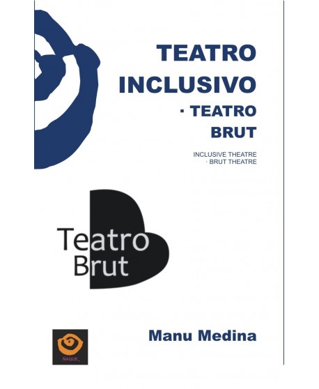 Teatro inclusivo. Teatro Brut