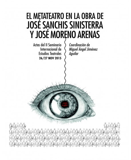 El metateatro en la obra de José Sanchis Sinisterra y José Moreno Arenas