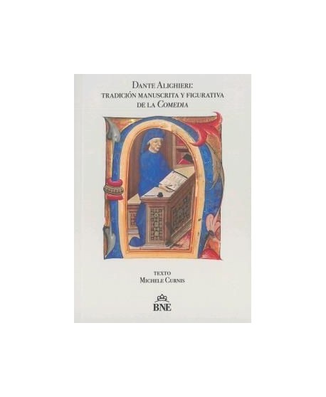 Dante Alighieri: Tradición manuscrita y figurativa de la Comedia