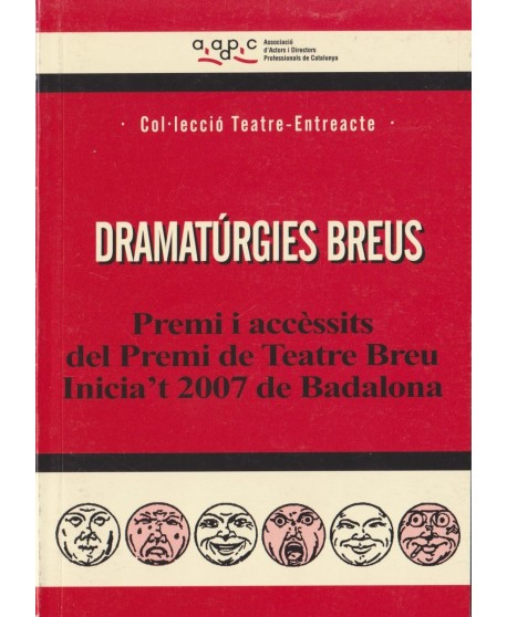 Dramatúrgies breus. Premi i accèsits de Teatre Breu (2007)