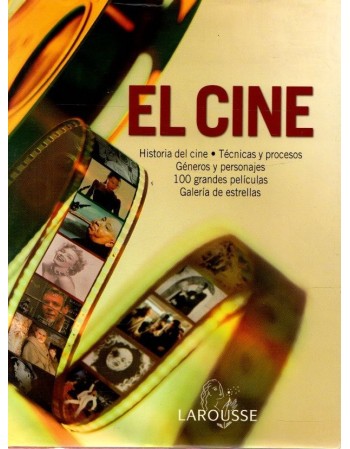 El Cine. Historia del cine....