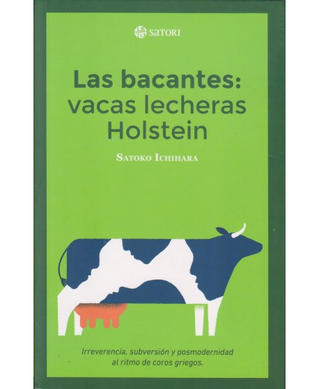 Las bacantes: vacas lecheras Holstein