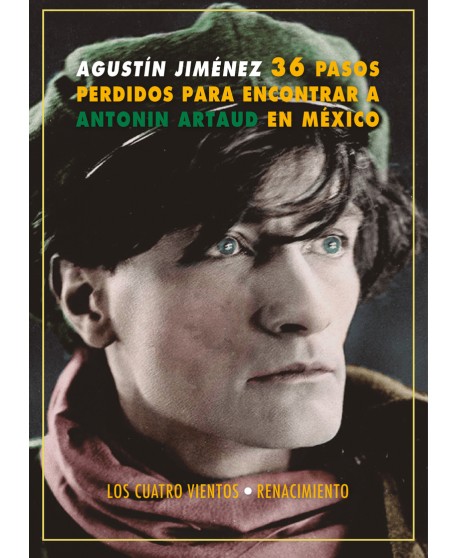 Treinta y seis pasos perdidos para encontrar a Antonin Artaud en México (36)