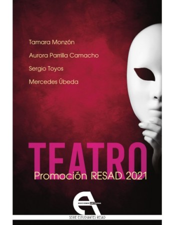 Teatro. Promoción RESAD 2021*