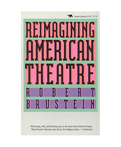 Reimagining american theatre robert brustein