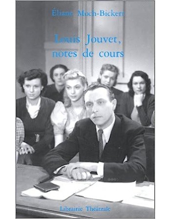 Louis Jouvet, notes de cours
