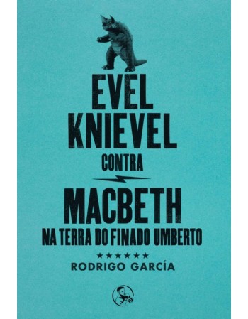 Evel Knievel contra Macbeth...