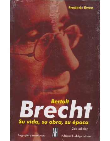 Bertolt Brecht su vida, su...