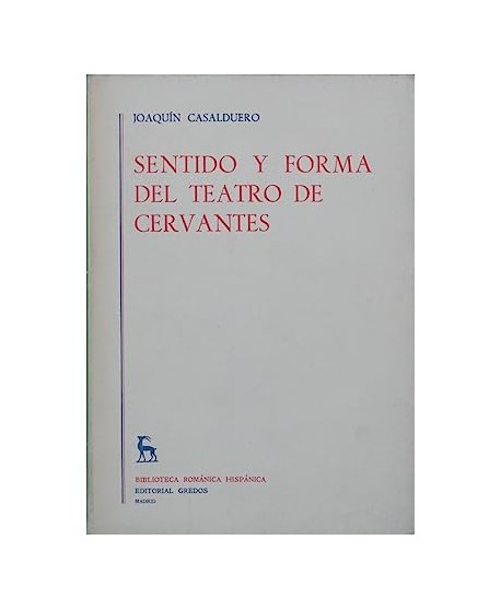 Sentido y forma del Teatro de Cervantes