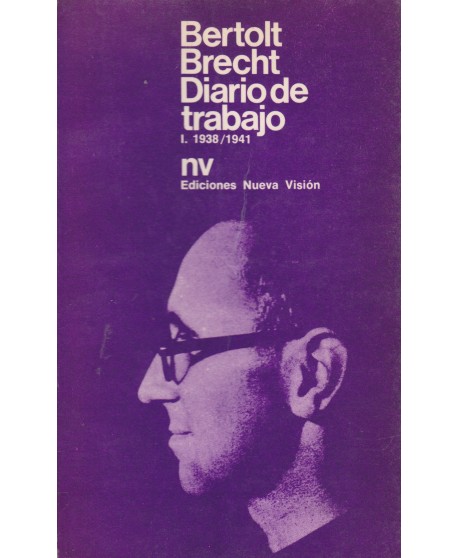 Bertolt Brecht Diario de trabajo vol 1  1938 / 1941