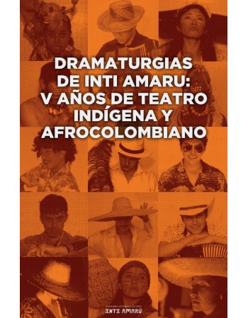 Dramaturgias de Inti Amaru:...