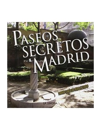 Paseos secretos de Madrid