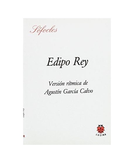 Edipo Rey. Versión rítmica de Agustín García Calvo