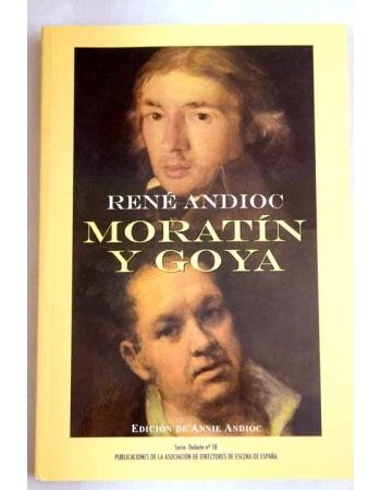 Moratín y Goya
