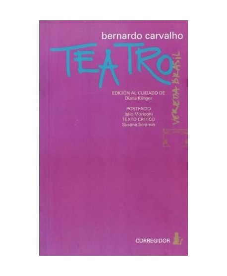Teatro. Bernardo Carvalho
