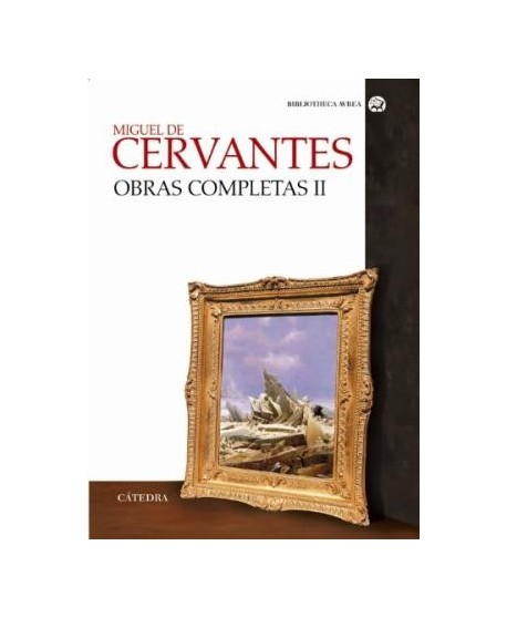 Obras completas II. Miguel de Cervantes
