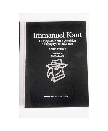 Immanuel Kant. El viaje de Kant a América o Papagayo en alta mar